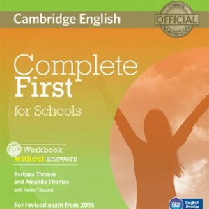 Complete First for Schools for Spanish Speakers Workbook without Answers with Audio CD