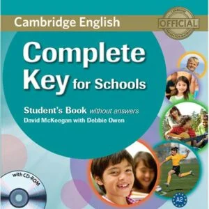 Complete Key for Schools for Spanish Speakers Student's Book without Answers with CD-ROM