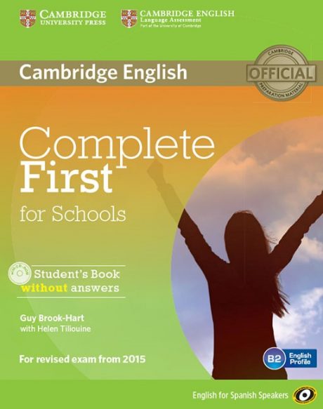 PORTADA Complete First for Schools for Spanish Speakers Student’s Book without Answers with CD-ROM